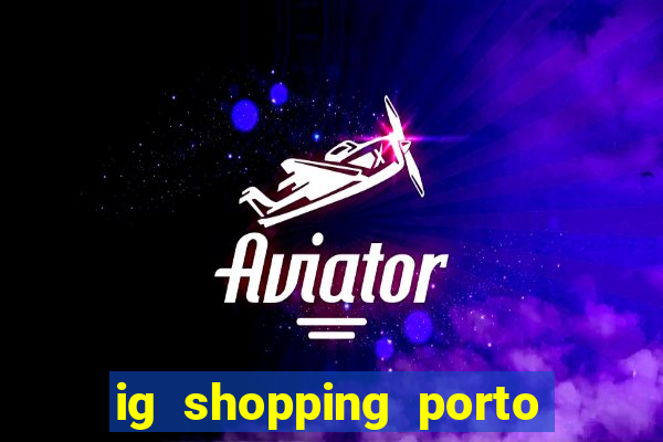 ig shopping porto velho cinema